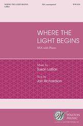 Where the Light Begins SSA choral sheet music cover